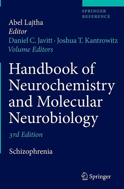 Handbook of Neurochemistry and Molecular Neurobiology: Schizophrenia