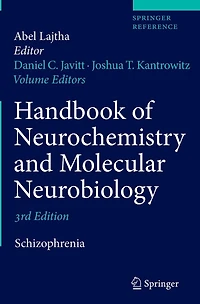 Handbook of Neurochemistry and Molecular Neurobiology: Schizophrenia