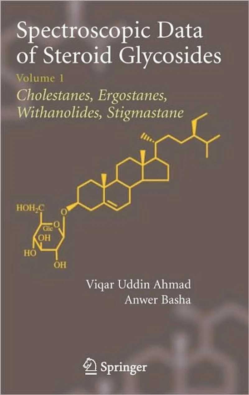 Spectroscopic Data of Steroid Glycosides: Volume