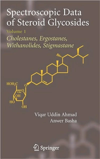 Spectroscopic Data of Steroid Glycosides: Volume