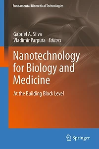 Nanotechnology for Biology and Medicine: At the Building Block Level