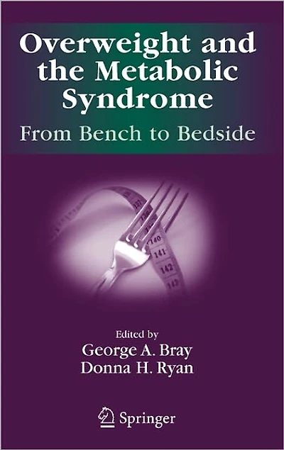 Overweight and the Metabolic Syndrome:: From Bench to Bedside