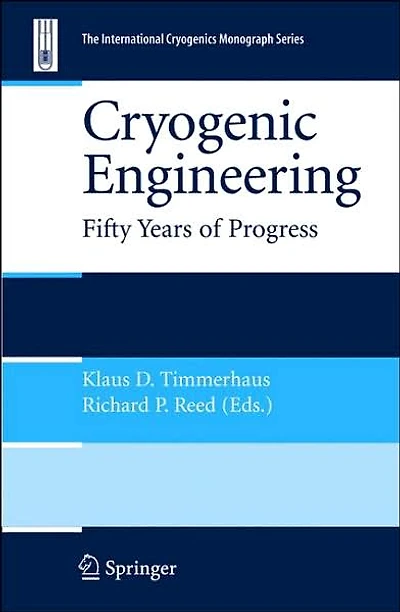 Cryogenic Engineering: Fifty Years of Progress