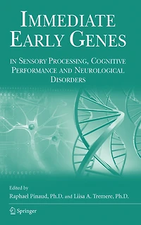 Immediate Early Genes Sensory Processing, Cognitive Performance and Neurological Disorders