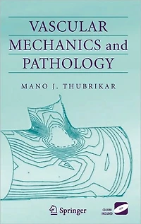 Vascular Mechanics and Pathology