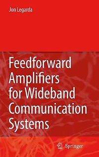 Feedforward Amplifiers for Wideband Communication Systems