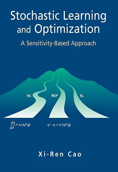 Stochastic Learning and Optimization: A Sensitivity-Based Approach