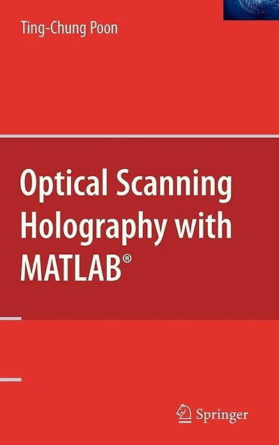 Optical Scanning Holography with MATLAB®