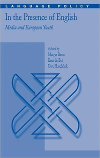 the Presence of English: Media and European Youth
