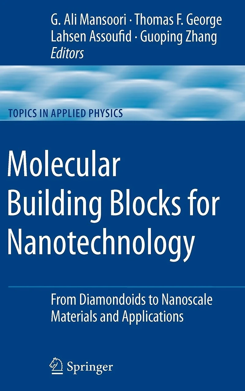 Molecular Building Blocks for Nanotechnology: From Diamondoids to Nanoscale Materials and Applications