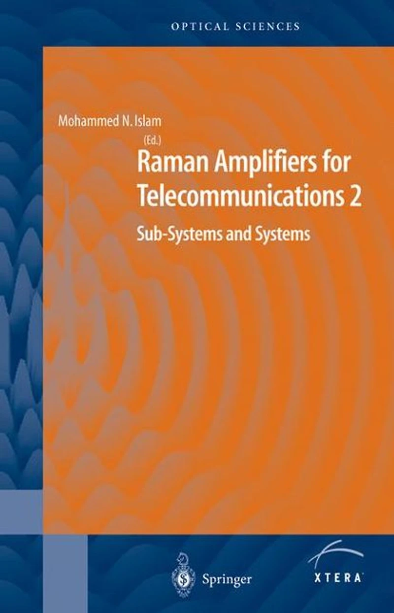 Raman Amplifiers for Telecommunications 2: Sub-Systems and Systems
