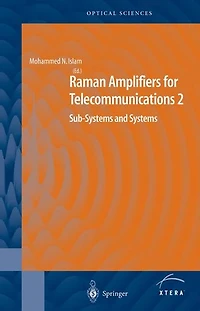 Raman Amplifiers for Telecommunications 2: Sub-Systems and Systems