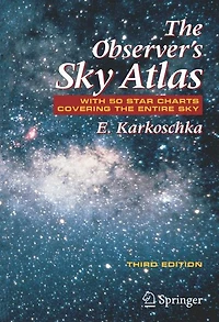 The Observer's Sky Atlas: With 50 Star Charts Covering the Entire Sky