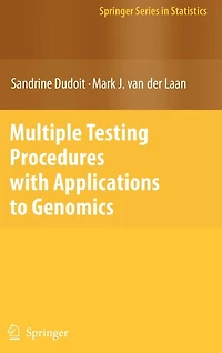 Multiple Testing Procedures with Applications to Genomics