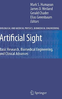 Artificial Sight: Basic Research, Biomedical Engineering, and Clinical Advances