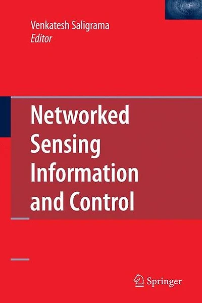 Networked Sensing Information and Control
