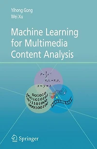 Machine Learning for Multimedia Content Analysis