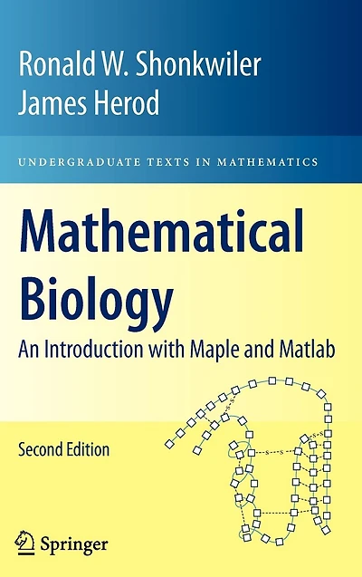 Mathematical Biology: An Introduction with Maple and Matlab