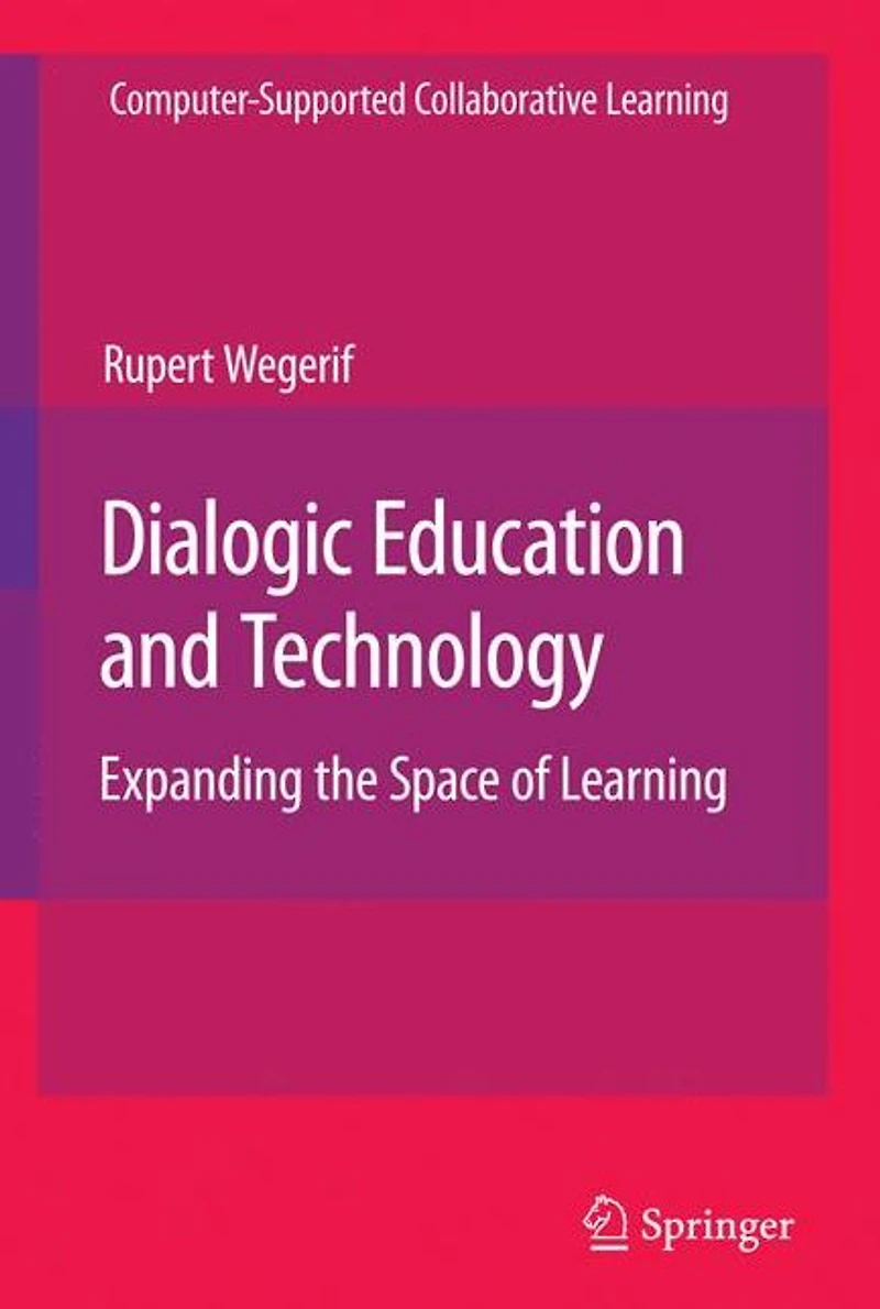 Dialogic Education and Technology: Expanding the Space of Learning