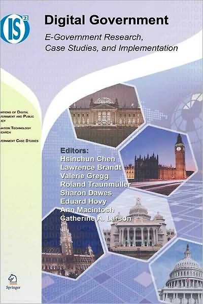 Digital Government: E-Government Research, Case Studies, and Implementation