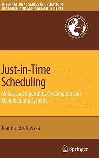 Just-in-Time Scheduling: Models and Algorithms for Computer Manufacturing Systems