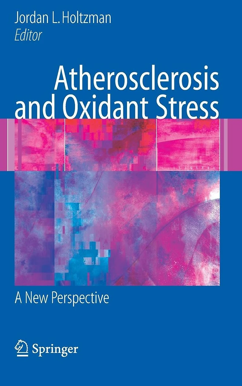 Atherosclerosis and Oxidant Stress: A New Perspective