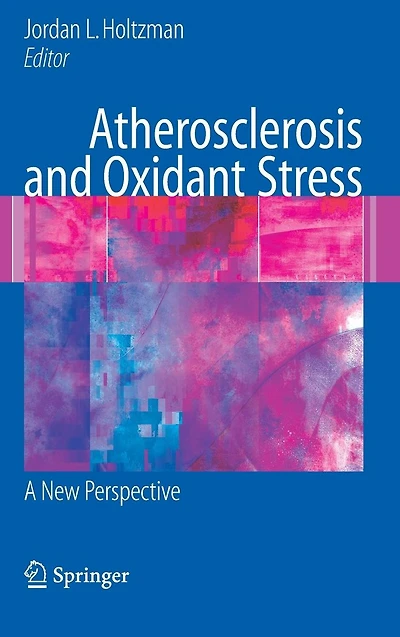 Atherosclerosis and Oxidant Stress: A New Perspective