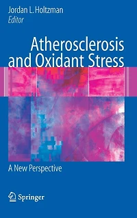 Atherosclerosis and Oxidant Stress: A New Perspective