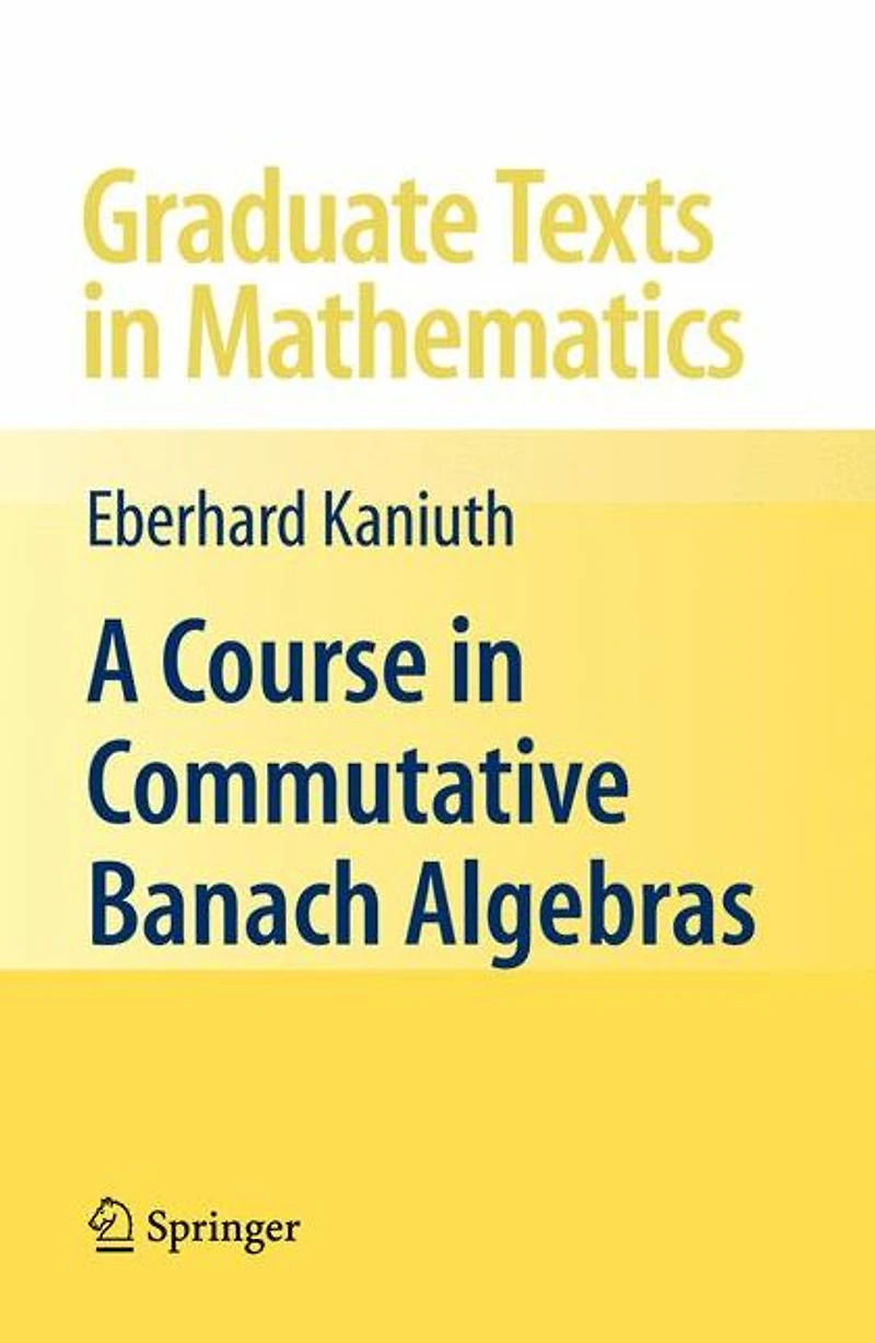 A Course Commutative Banach Algebras