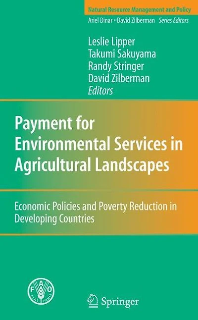 Payment for Environmental Services in Agricultural Landscapes: Economic Policies and Poverty Reduction in Developing Countries