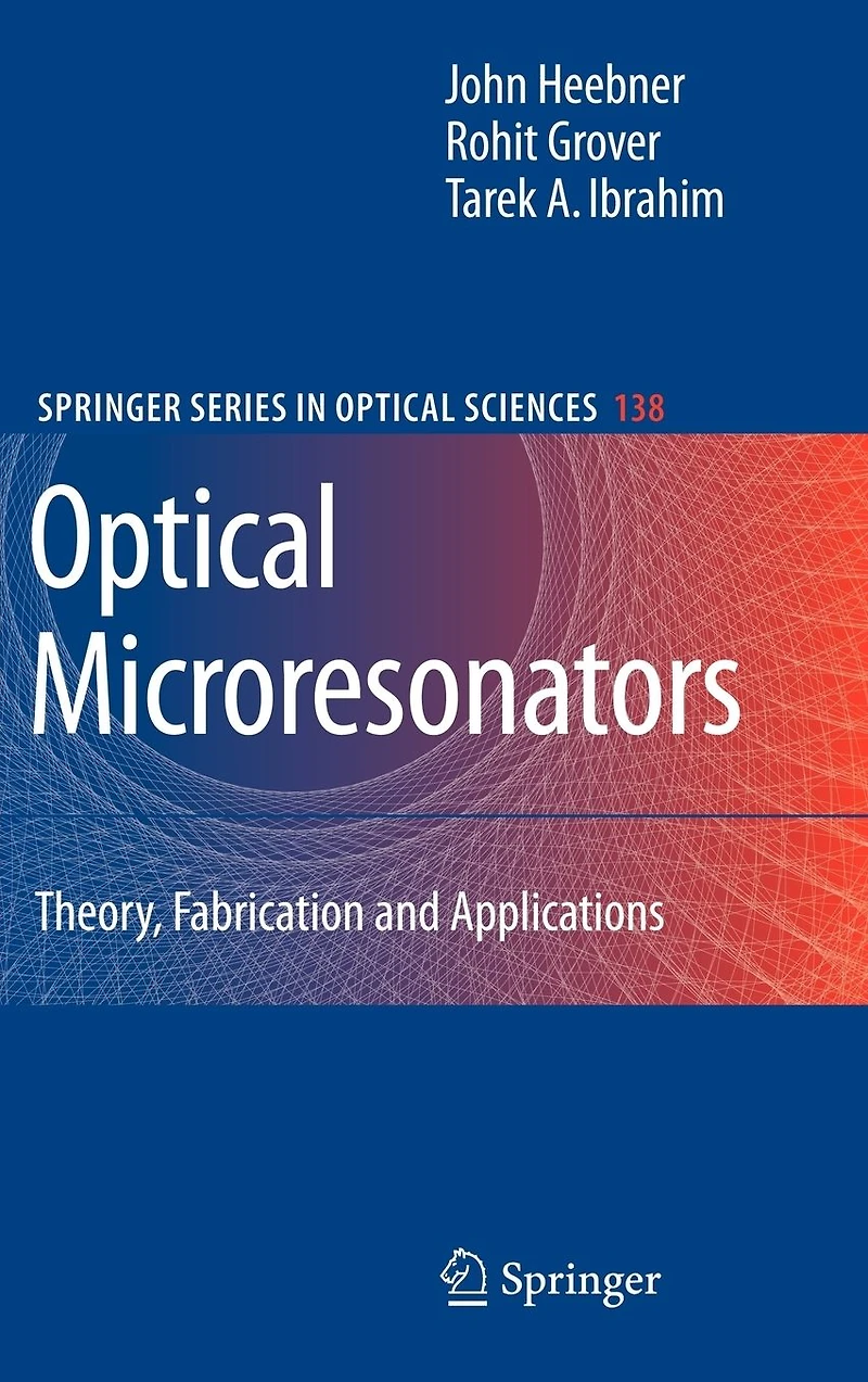 Optical Microresonators: Theory, Fabrication, and Applications