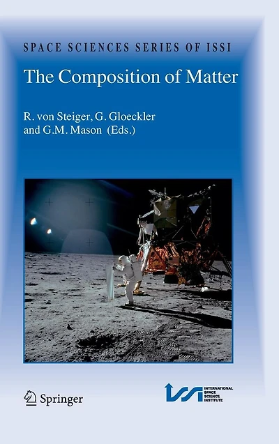 the Composition of Matter: Symposium honouring Johannes Geiss on occasion his 80th birthday