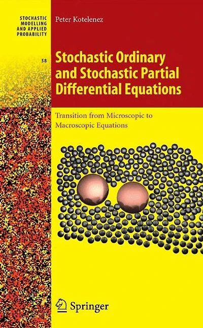 Stochastic Ordinary and Partial Differential Equations: Transition from Microscopic to Macroscopic Equations
