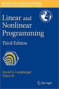 Linear and Nonlinear Programming: Second Edition
