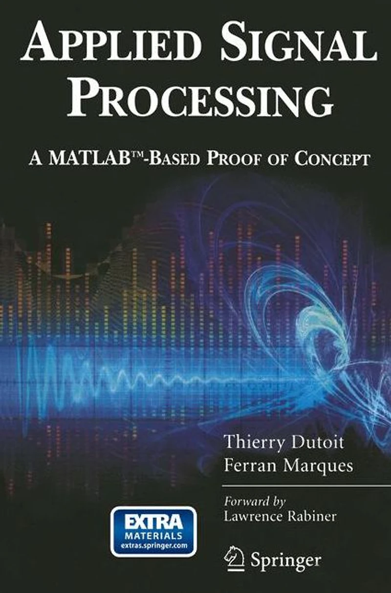 Applied Signal Processing: A MATLABT-Based Proof of Concept