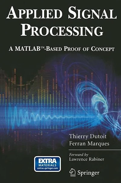 Applied Signal Processing: A MATLABT-Based Proof of Concept
