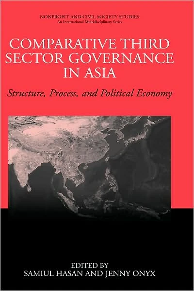 Comparative Third Sector Governance Asia: Structure, Process, and Political Economy