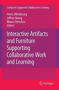 Interactive Artifacts and Furniture Supporting Collaborative Work Learning