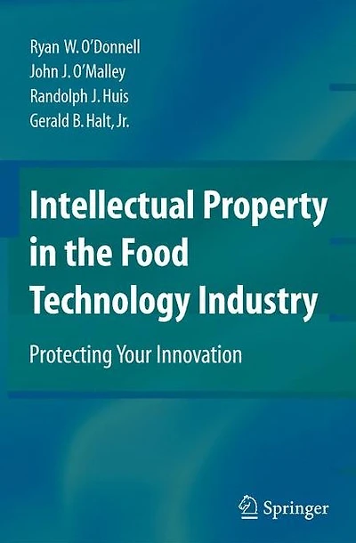 Intellectual Property in the Food Technology Industry: Protecting Your Innovation