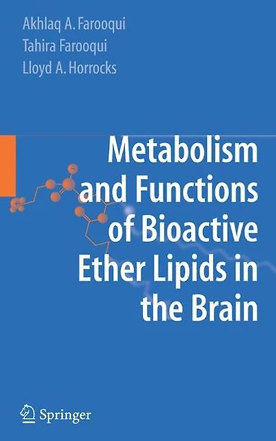 Metabolism and Functions of Bioactive Ether Lipids the Brain