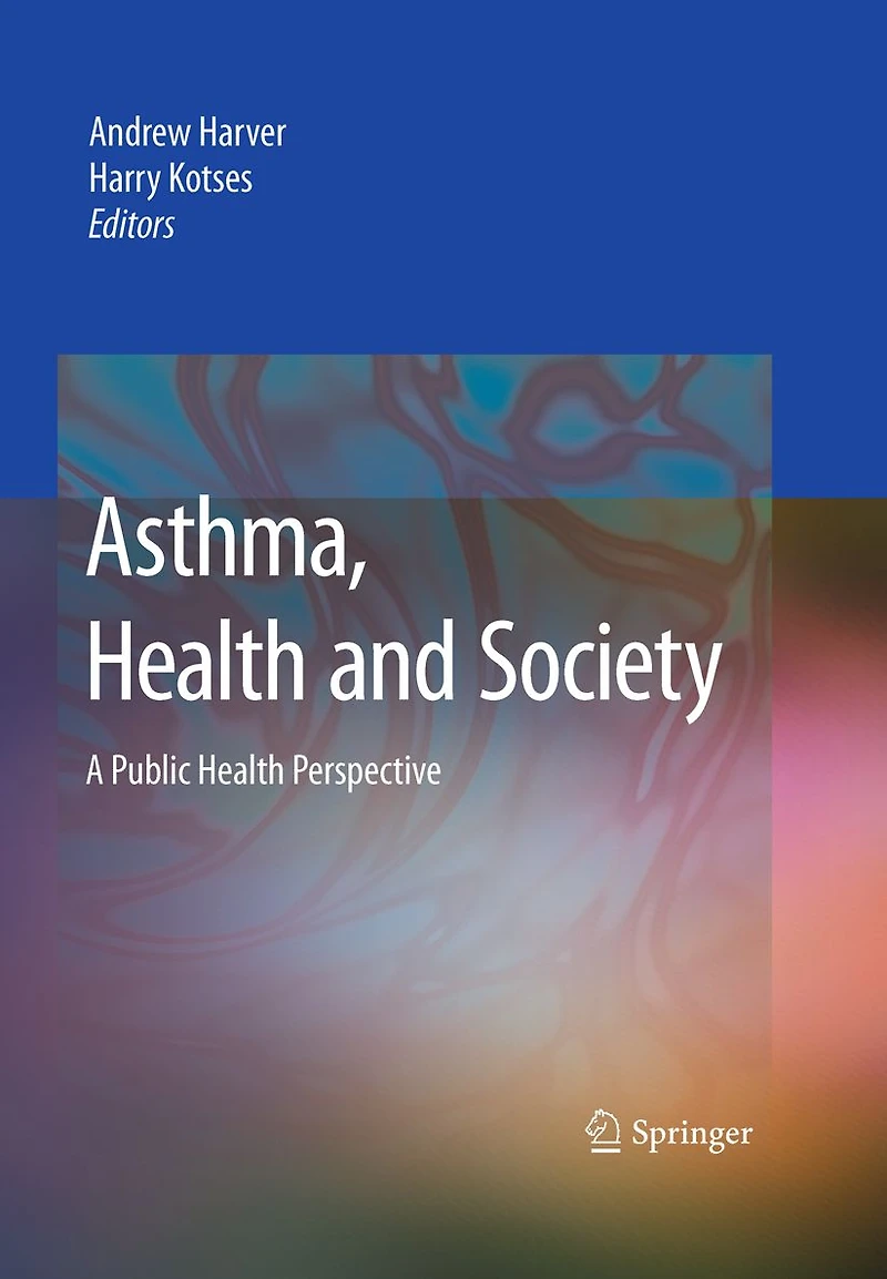 Asthma, Health and Society: A Public Health Perspective