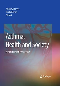 Asthma, Health and Society: A Public Health Perspective
