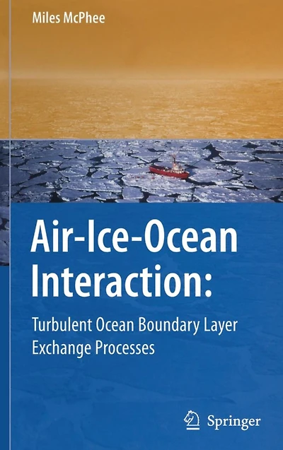 Air-Ice-Ocean Interaction: Turbulent Ocean Boundary Layer Exchange Processes