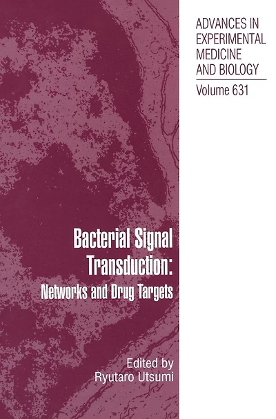 Bacterial Signal Transduction: Networks and Drug Targets