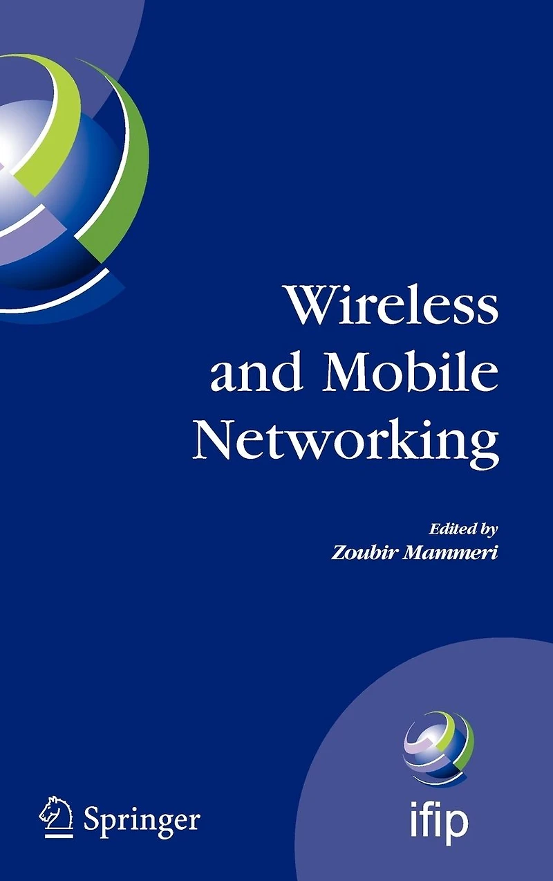 Wireless and Mobile Networking: IFIP Joint Conference on Communications Networks (MWCN'2008) Personal (PWC'2008), Toulouse, France, September 30 - October 2, 2008