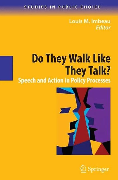 Do They Walk Like Talk?: Speech and Action Policy Processes
