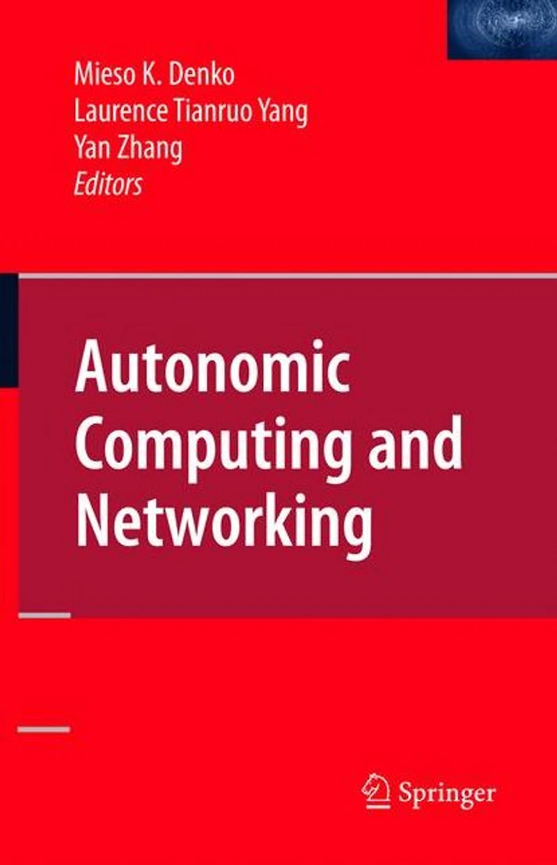 Autonomic Computing and Networking
