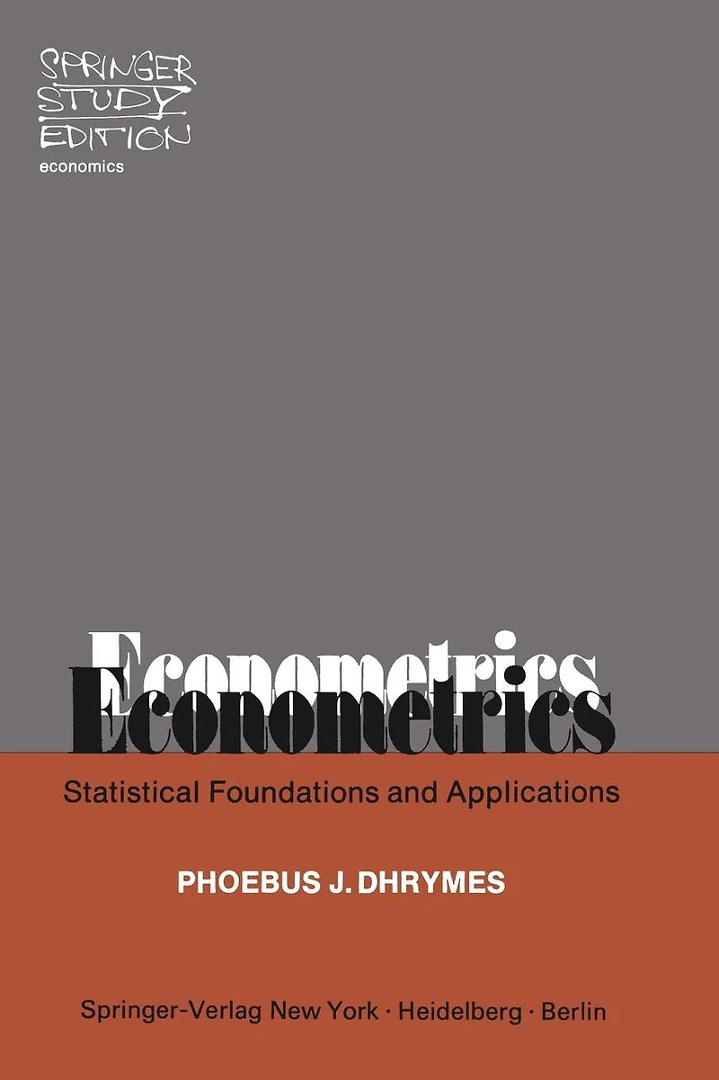 Econometrics: Statistical Foundations and Applications