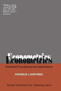 Econometrics: Statistical Foundations and Applications