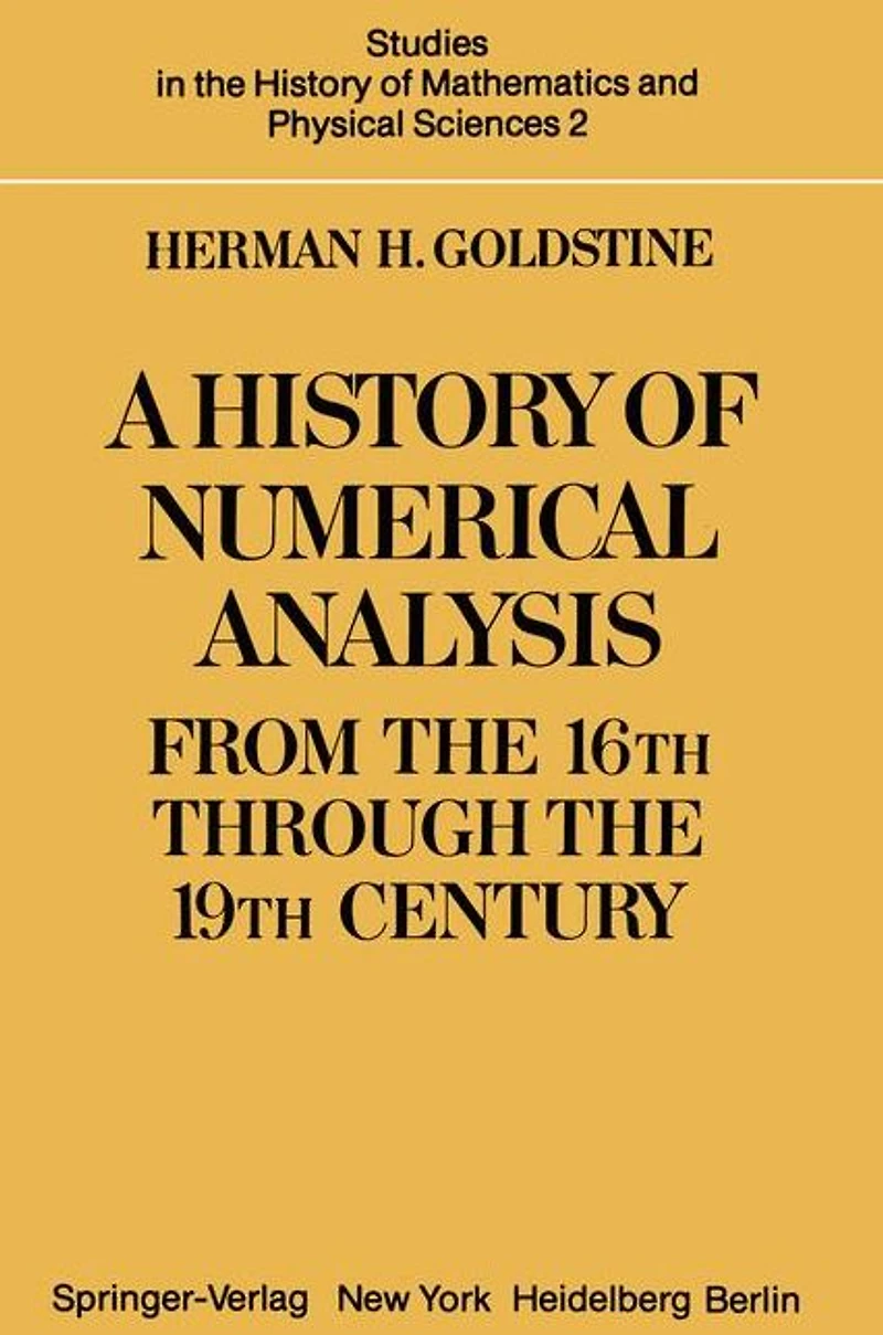 A History of Numerical Analysis from the 16th through 19th Century